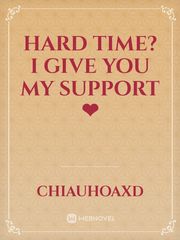Hard time? I give you my support ❤ Depression Novel