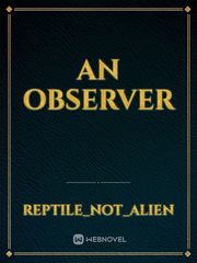 An Observer