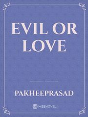 Evil or Love Dc Novel