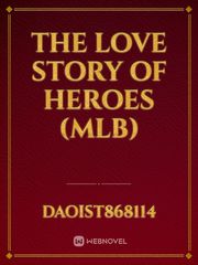 The love story of Heroes (MLB) Book