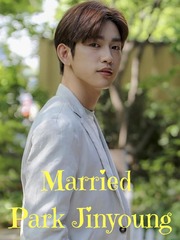 Married Park Jinyoung 2 Sahabat Korea Ulzzang Novel