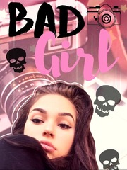°•°•Bad Girl•°•° Bad Girl Novel