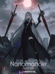 Nanomancer Reborn - I've Become A Snow Girl? Corruption Novel
