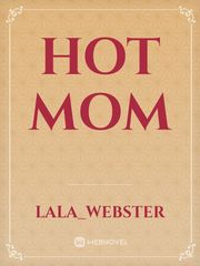 Hot mom Babysitter Novel