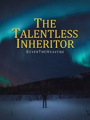 The Talentless Inheritor Inheritors Novel