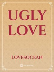 ugly love Ugly Love Novel