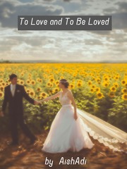 To Love and To Be Loved Imperfect Novel