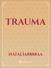 trauma Trauma Novel