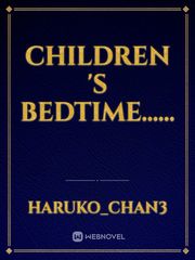 children 's  bedtime...... Bedtime Novel