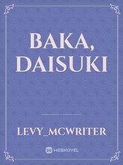 Baka, Daisuki Baka Novel