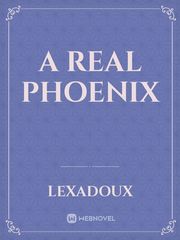 A Real Phoenix Maid Novel