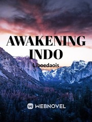 Awakening Indo Indo Novel
