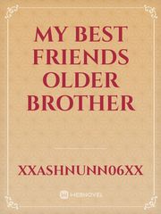 My Best Friends Older Brother Book