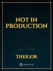 NOT IN PRODUCTION Book