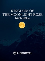 Kingdom of the Moonlight Rose Book