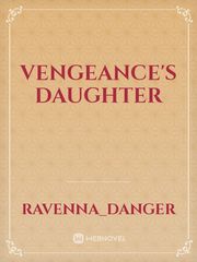 Vengeance's Daughter Daughter Novel