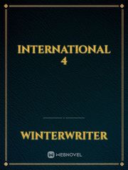 International 4 International Novel