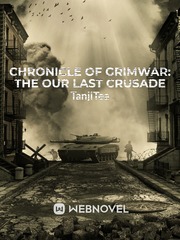 Chronicle of Grimwar: The Our Last Crusade Empire Novel