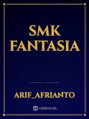 SMK FANTASIA Fantasia Novel