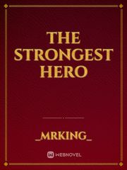 The Strongest Hero It Was A Dark And Stormy Night Novel