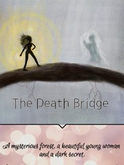 The Death Bridge Story Ideas Novel
