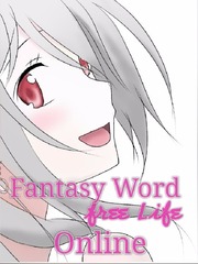 Fantasy Word free Life Online Free Online Novel