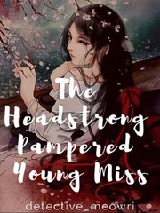 The Headstrong Pampered Young Miss Book
