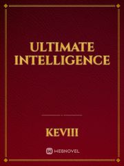 Ultimate Intelligence Public Domain Novel