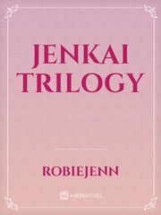 JENKAI TRILOGY Trilogy Novel