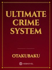 Ultimate Crime System True Crime Novel