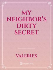 My Neighbor’s Dirty Secret Gay Porn Novel