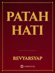 PATAH HATI Patah Novel