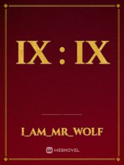 IX : IX Book