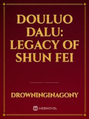 Douluo Dalu: Legacy of Shun Fei Book