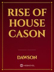 Rise of House Cason Newt Scamander Novel