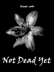 Not Dead Yet (discontinued) Book