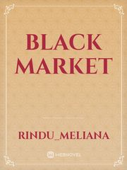 BLACK MARKET Market Novel