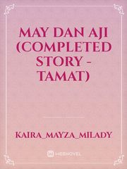 May dan Aji (Completed Story - TAMAT) Kumo Desu Ga Nani Ka Novel
