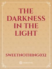 The Darkness in the Light Goodbye My Princess Novel