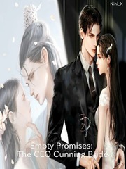 Empty Promises: The CEO Cunning Bride Escape The Night Novel