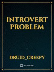 IntroVert Problem Introvert Novel