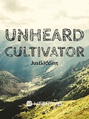 Unheard Cultivator