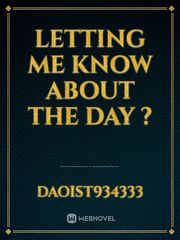 letting me know about the day ? Book