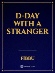 D-Day with a stranger D Day Novel