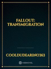Fallout: Transmigration Fallout Novel