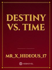 Destiny vs. Time Book