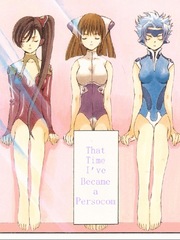 That Time I've Became a Persocom: An Isekai Cell Phone Novel Fanfic Book