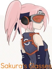 Sakura's Glasses Naruto The Last Novel