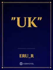 "UK" Uk Novel