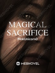 Magical Sacrifice Sacrifice Novel